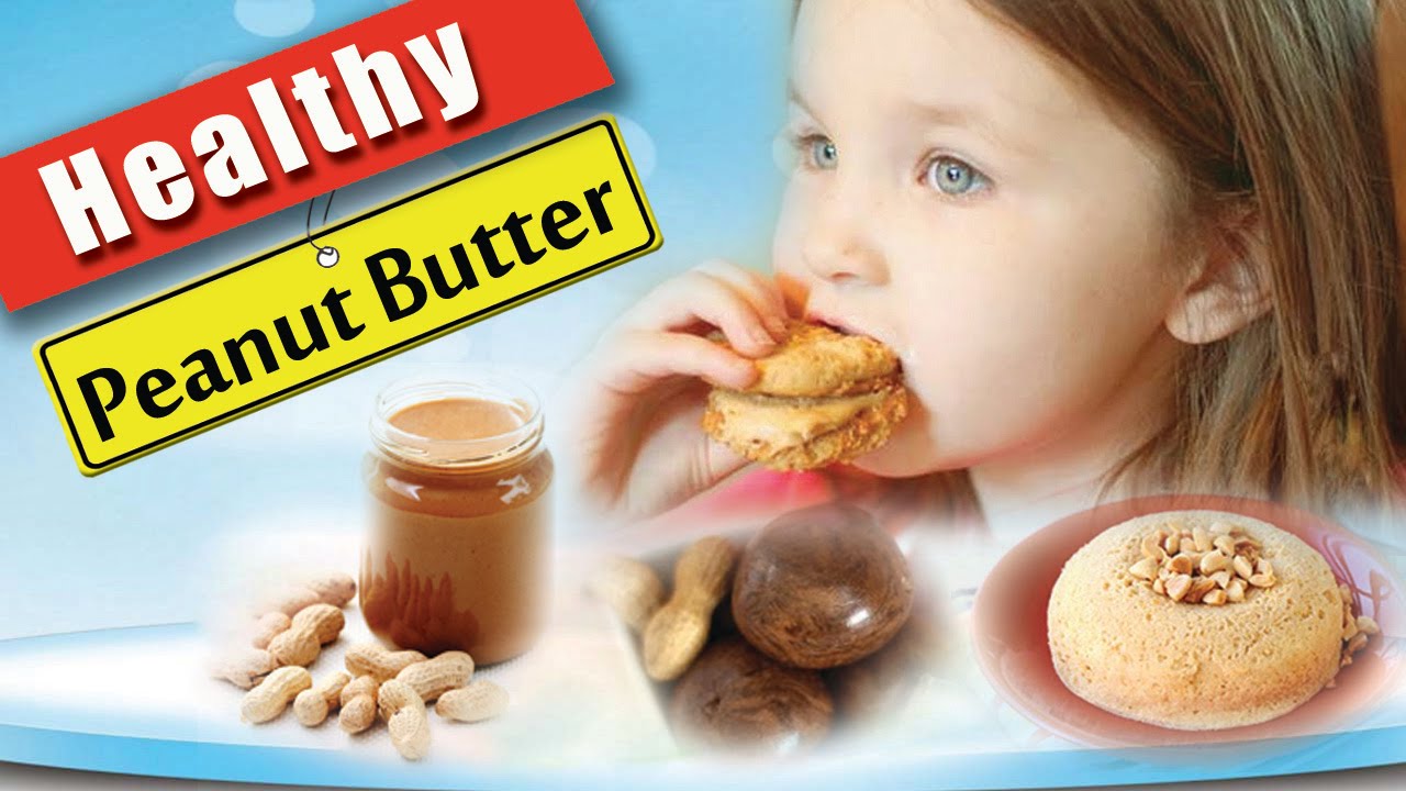 is Peanut Butter Healthy is Benefits of Peanut Butter for